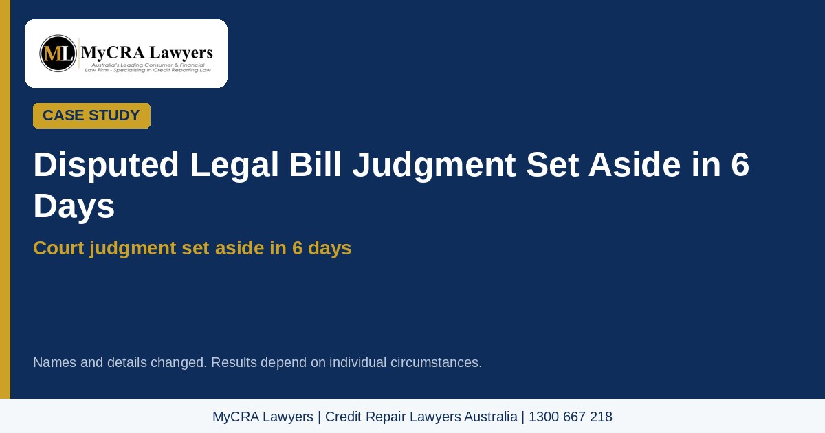 Featured image: disputed legal bill judgment set aside in 6 days