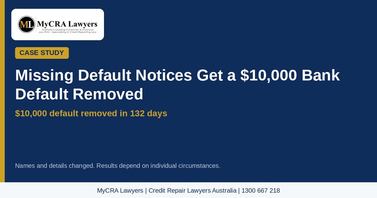Featured image: missing default notices get a $10,000 bank default removed