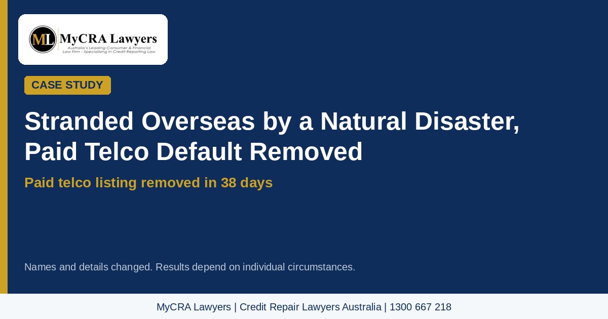 Featured image: stranded overseas by a natural disaster, paid telco default removed
