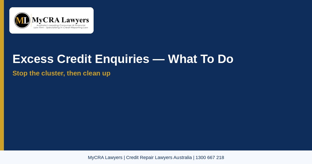 Featured image: excess credit enquiries and what to do